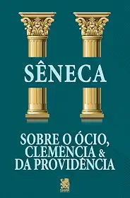 Sobre o Ócio, Clemência e da Providência