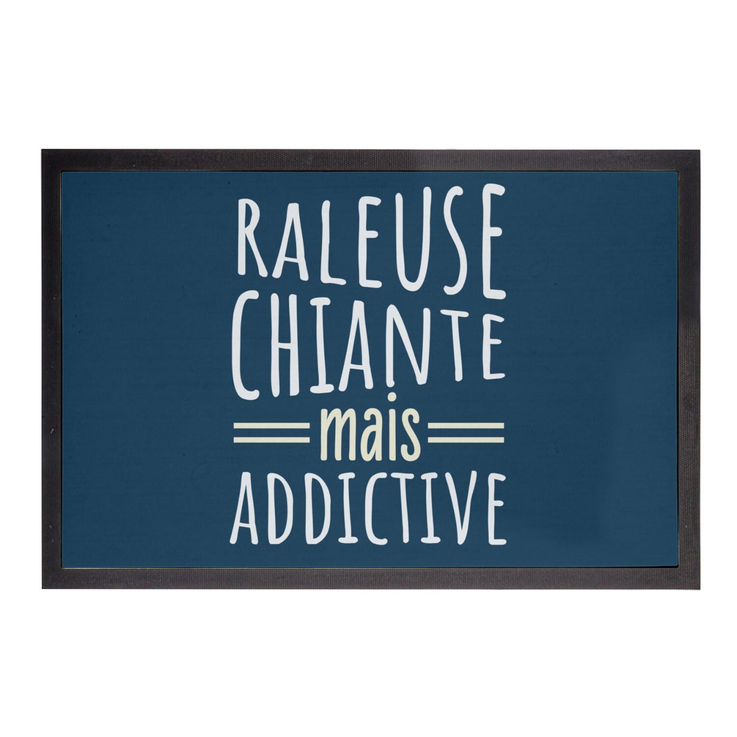 Paillasson Bleu Râleuse Chiante mais Addictive 60x40cm