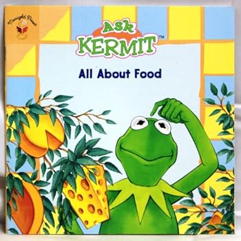 Paperback Ask Kermit All About Food Book