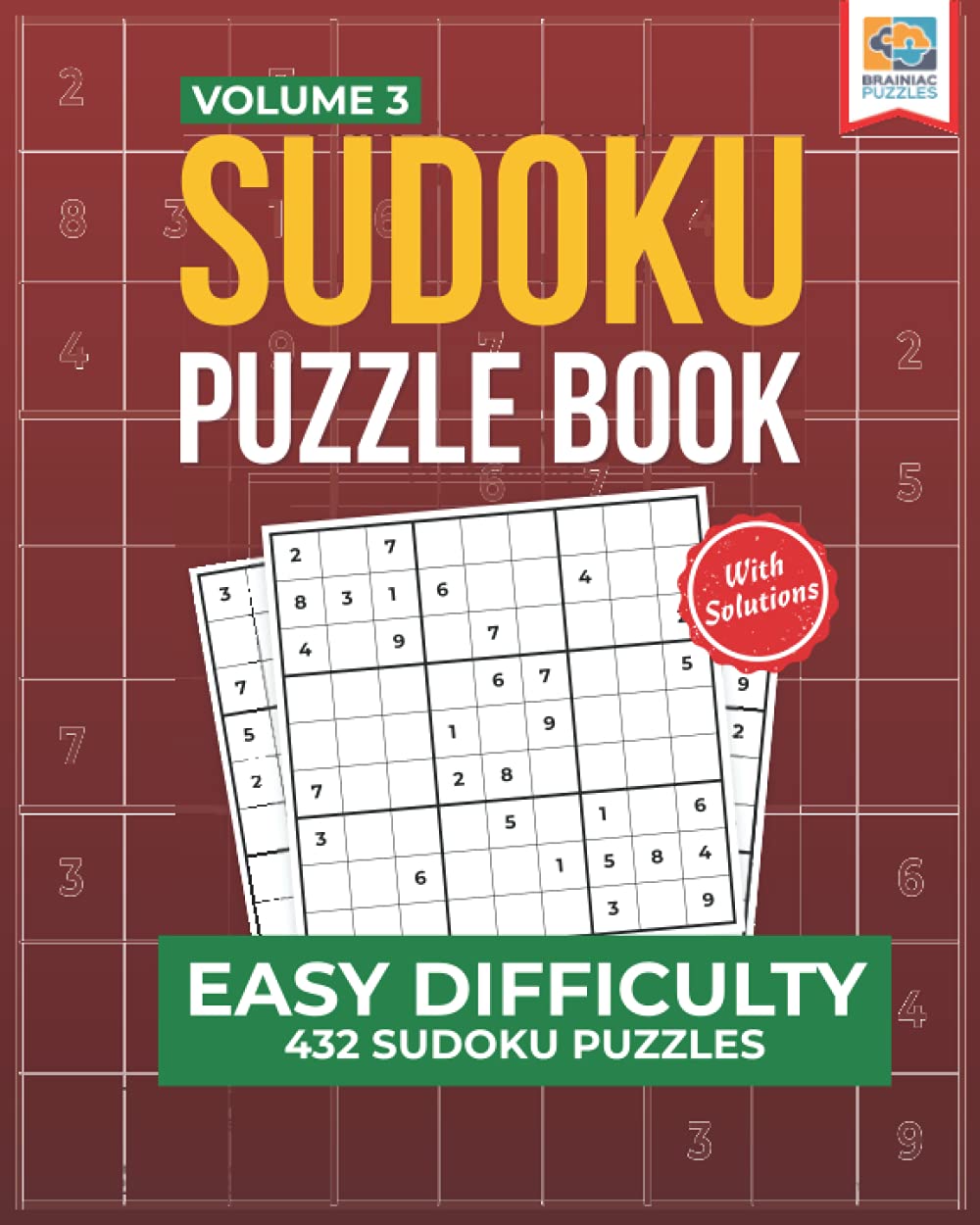 Easy Sudoku Puzzle Book: 432 Puzzles for Adults – Volume 3 (Easy Sudoku Series)