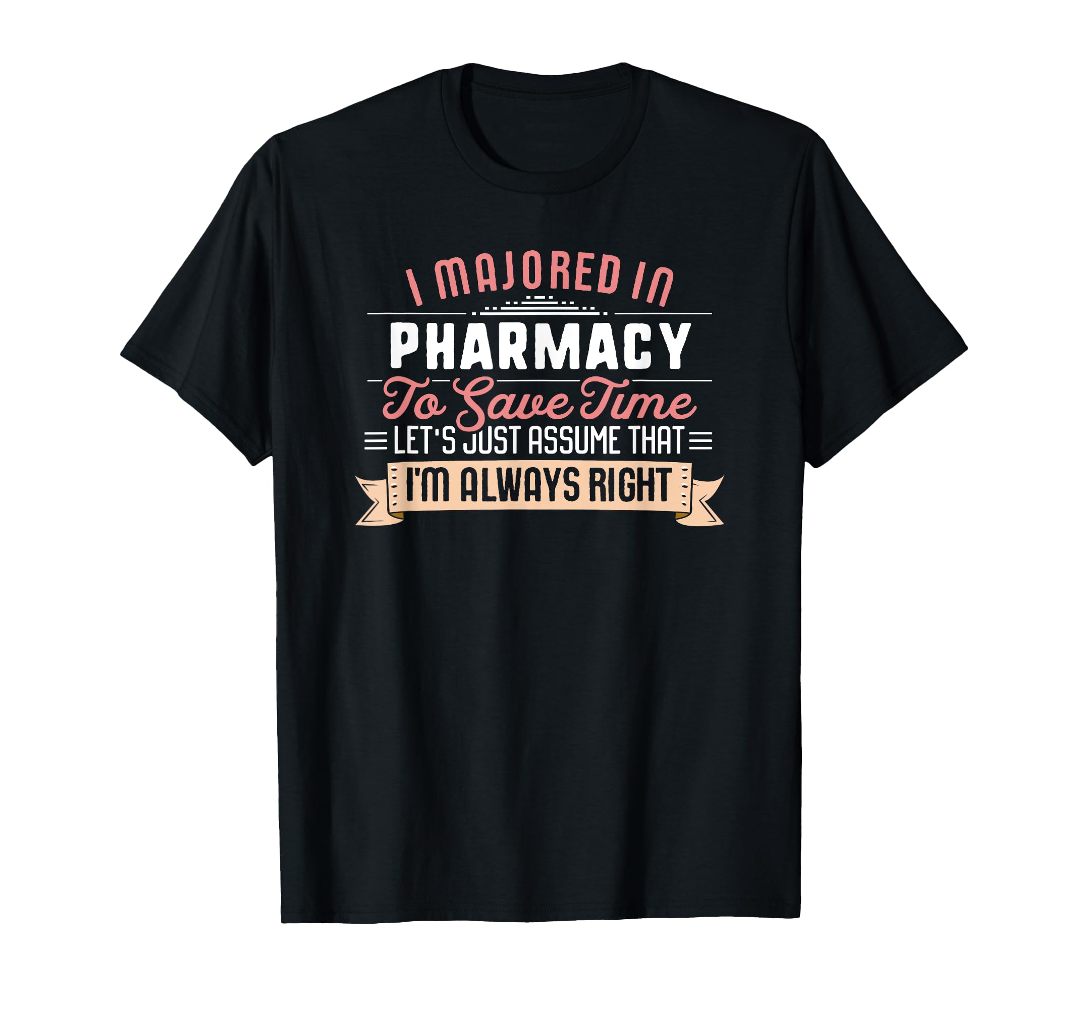Funny Pharmacy Major Student Shirt Graduation Gift College T-Shirt