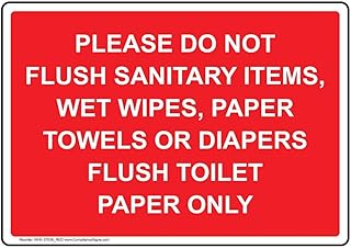 ComplianceSigns.com Please Do Not Flush Sanitary Items, Wet Wipes, Paper Towels Or Diapers Flush Toilet Paper Only Safety Sign, 10x7 inch Plastic for Restrooms