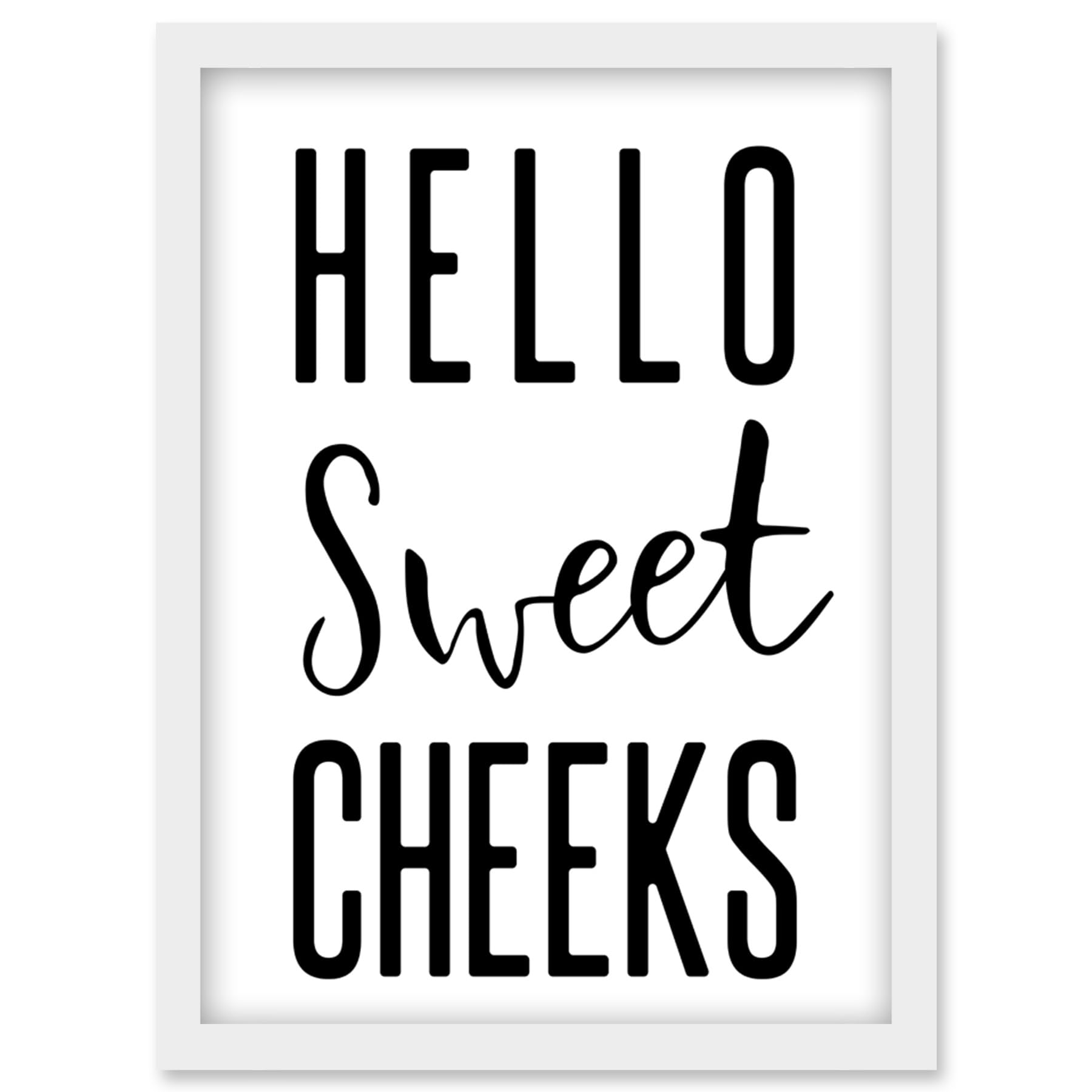 Funny Bathroom Wall Art Hello Sweet Cheeks Cheeky Toilet Sign Artwork Framed Wall Art Print A4