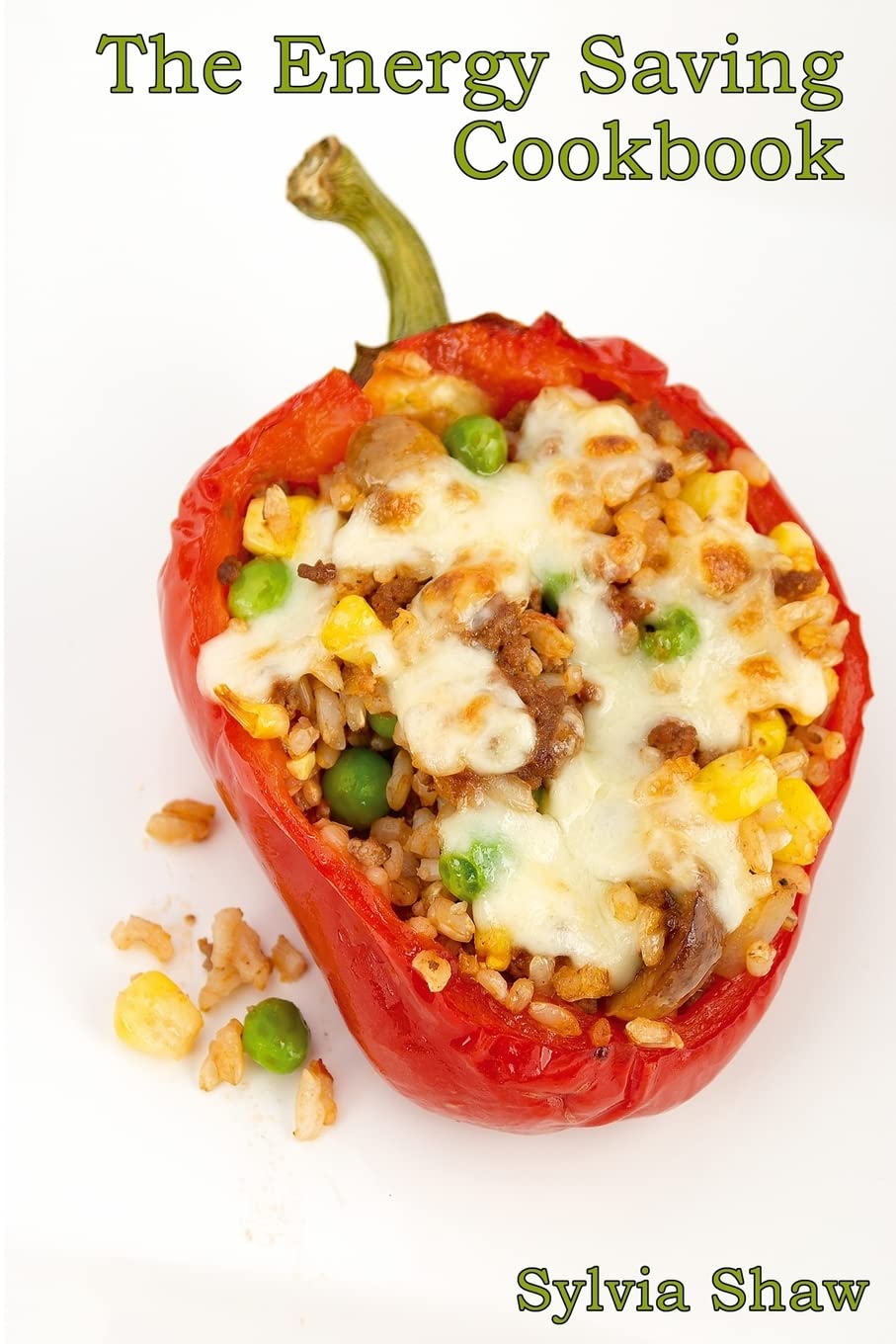 The Energy Saving Cookbook: Once a Week Cookery System