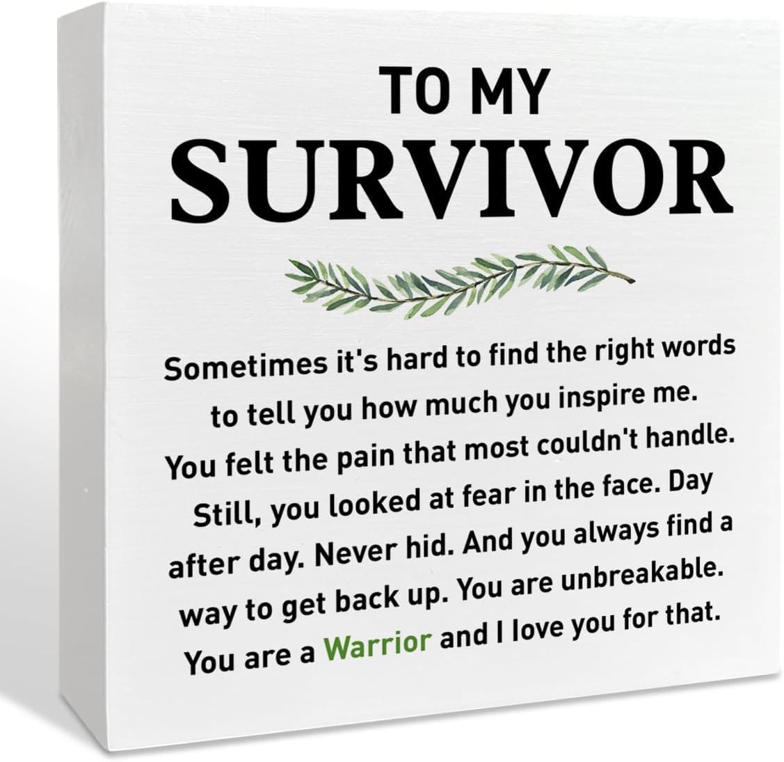 To My Survivor Box Sign 7x7 Inch Inspirational Wooden Decor