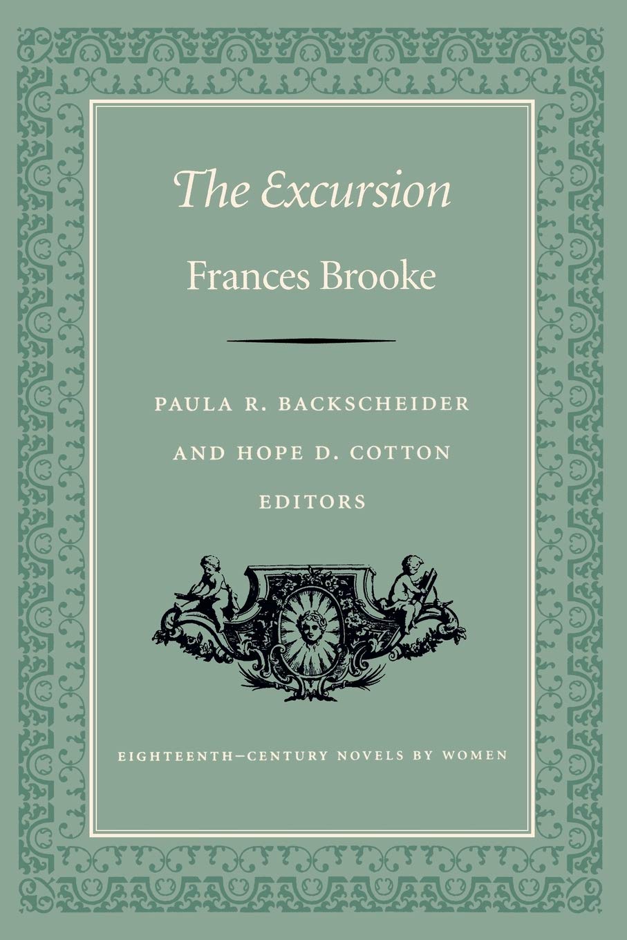 The Excursion (Eighteenth-Century Novels by Women)