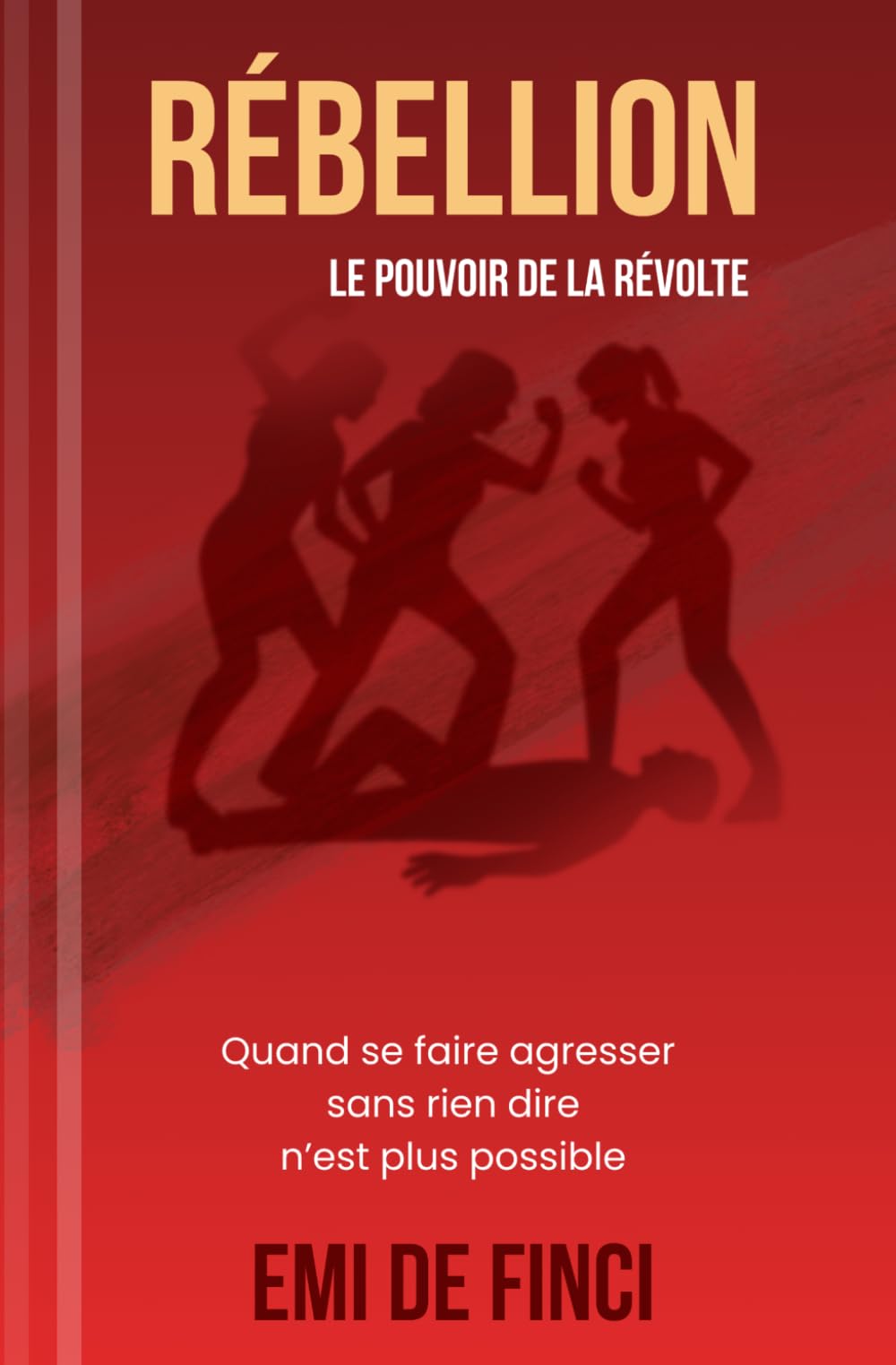 REBELLION: LE POUVOIR DE LA REVOLTE