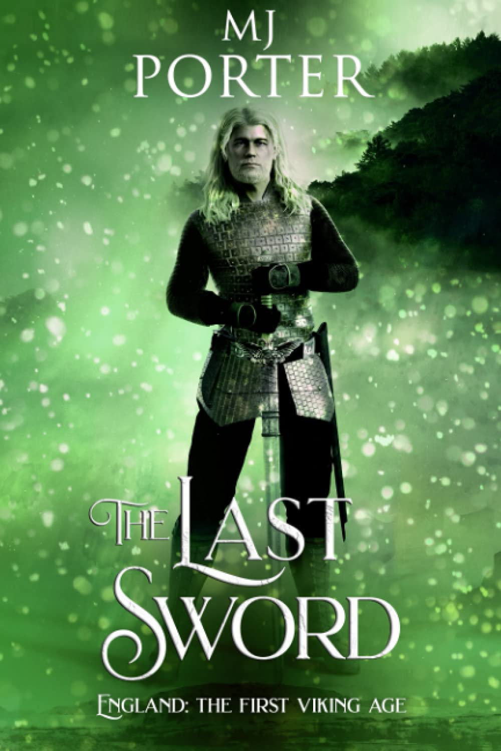 The Last Sword: England: The First Viking Age: 5 (The kingdom of Mercia: The Ninth Century)
