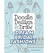 Doodle Design & Draw DREAM BRIDAL FASHIONS (Dover Doodle Books)