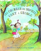Courges de sophie vont a l'ecole 2877679365 Book Cover