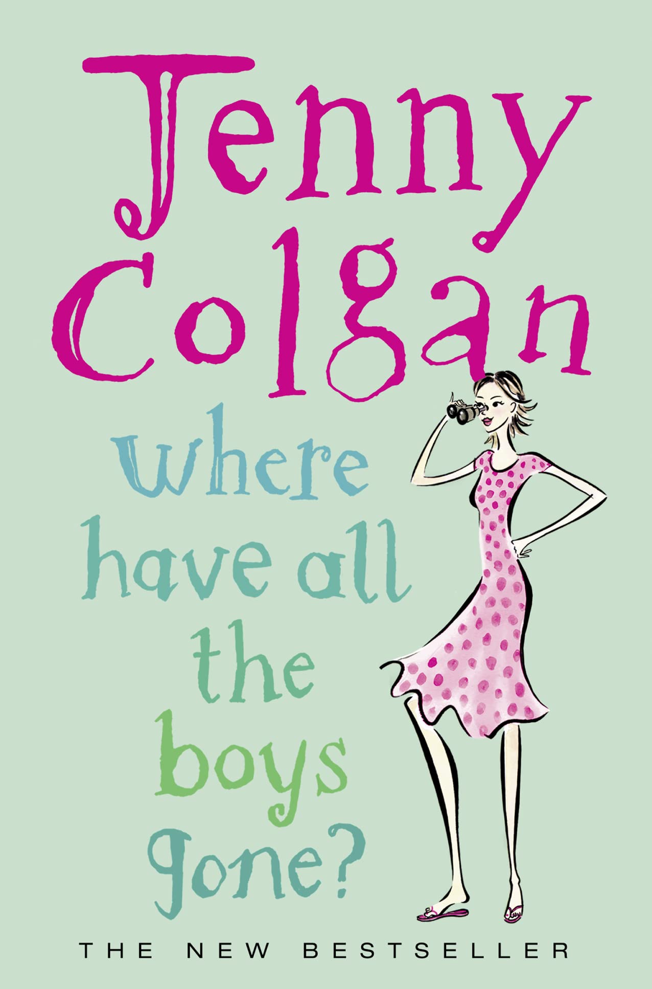 Where Have All the Boys Gone?: A feel-good romantic comedy from Sunday Times bestselling author Paperback – 29 July 2011