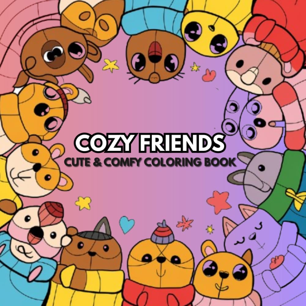 Cozy Friends: Cute & Comfy Coloring Book for Relaxing Fun with Adorable Cozy Scenes, Bold & Easy Designs