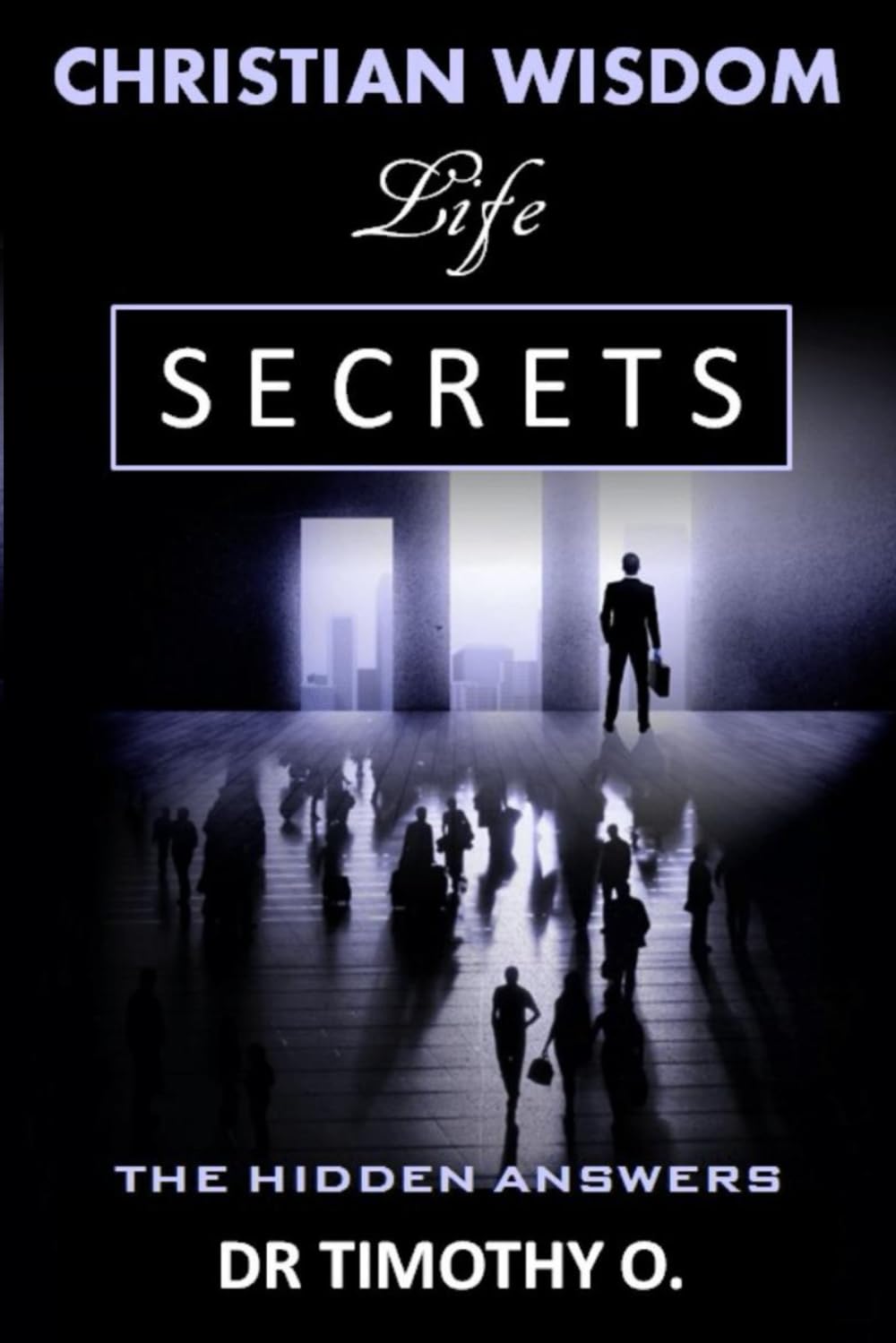 Vol 4. Christian Wisdom Secrets Life