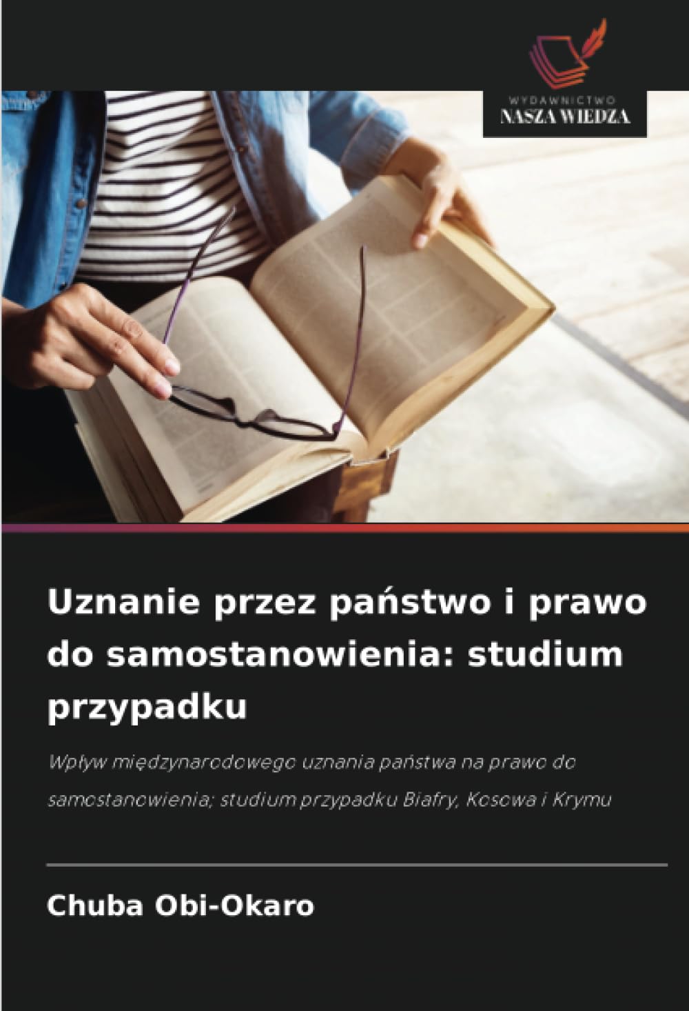 Uznanie przez państwo i prawo do samostanowienia: studium przypadku