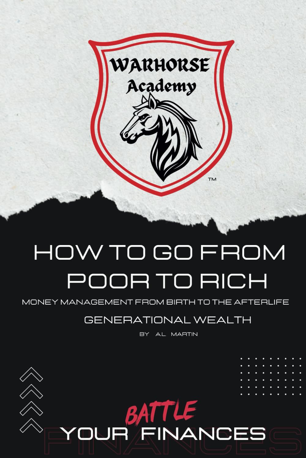 How to Go From Poor to Rich: Money Management From Birth to the Afterlife (Generational Wealth)