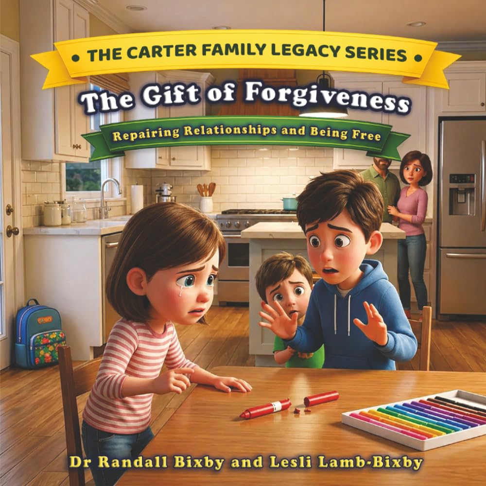 The Gift of Forgiveness: Repairing Relationships and Being Free (The Carter Family Legacy Series)