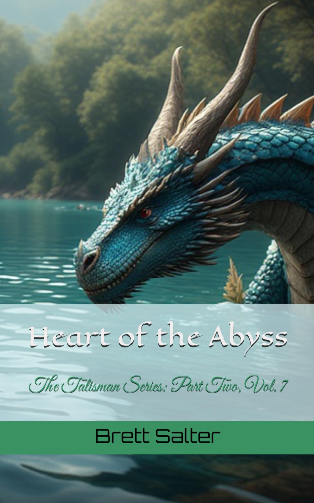 Heart of the Abyss: The Talisman Series: Part Two, Vol. 7