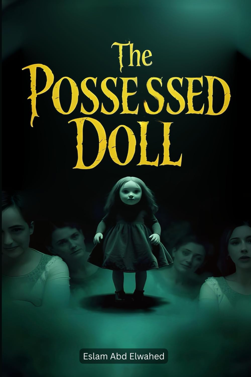 The Possessed Doll: 100 True Horror Stories of Cursed Objects (Horror & Supernatural)