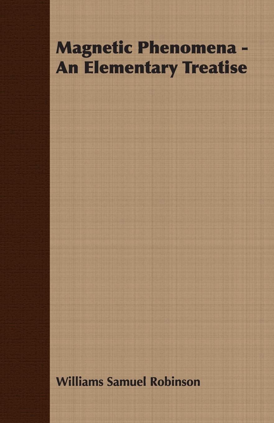 Buy Magnetic Phenomena - An Elementary Treatise โ BookShops.in