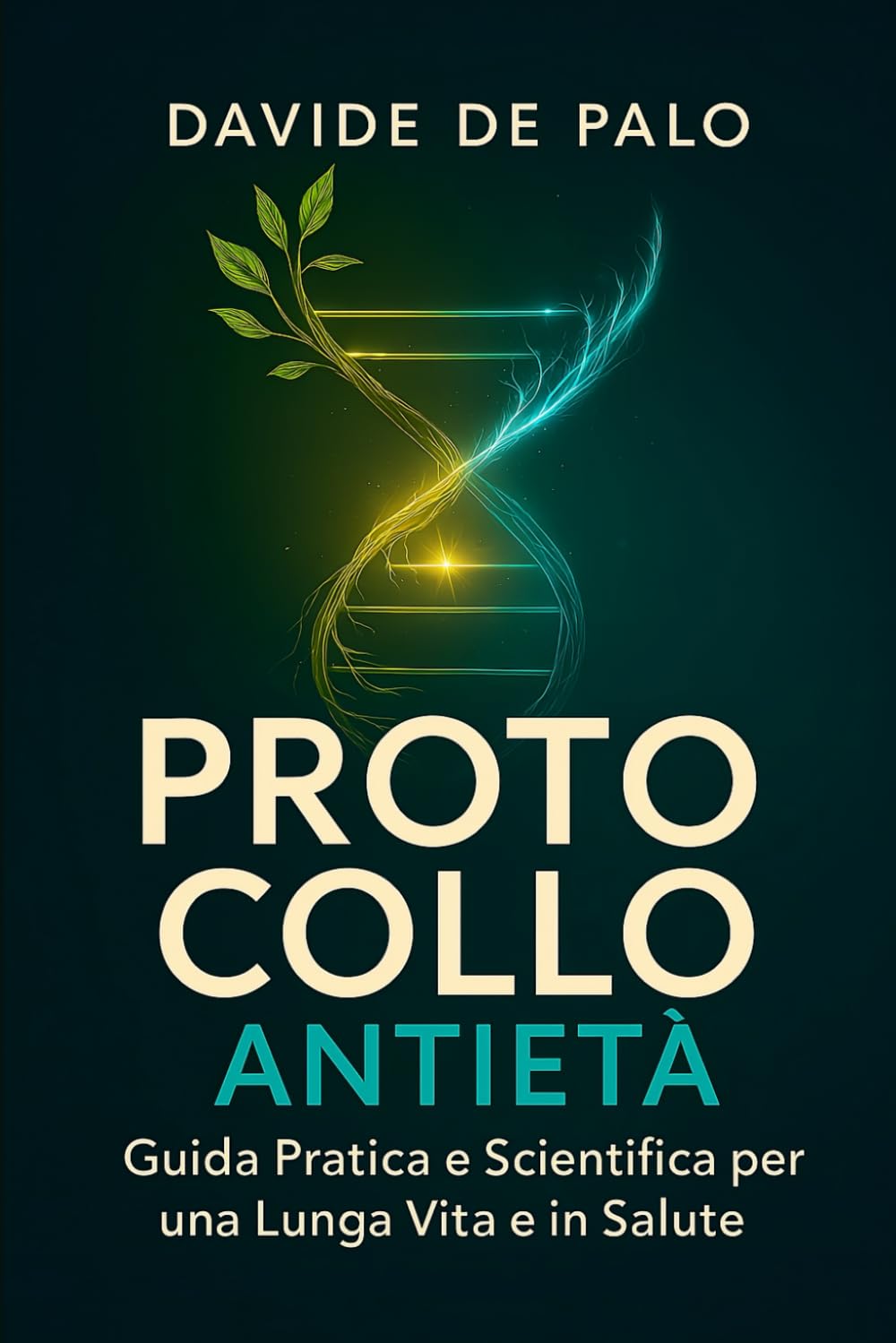 Protocollo Antietà: Guida pratica e Scientifica per una Lunga Vita in Salute