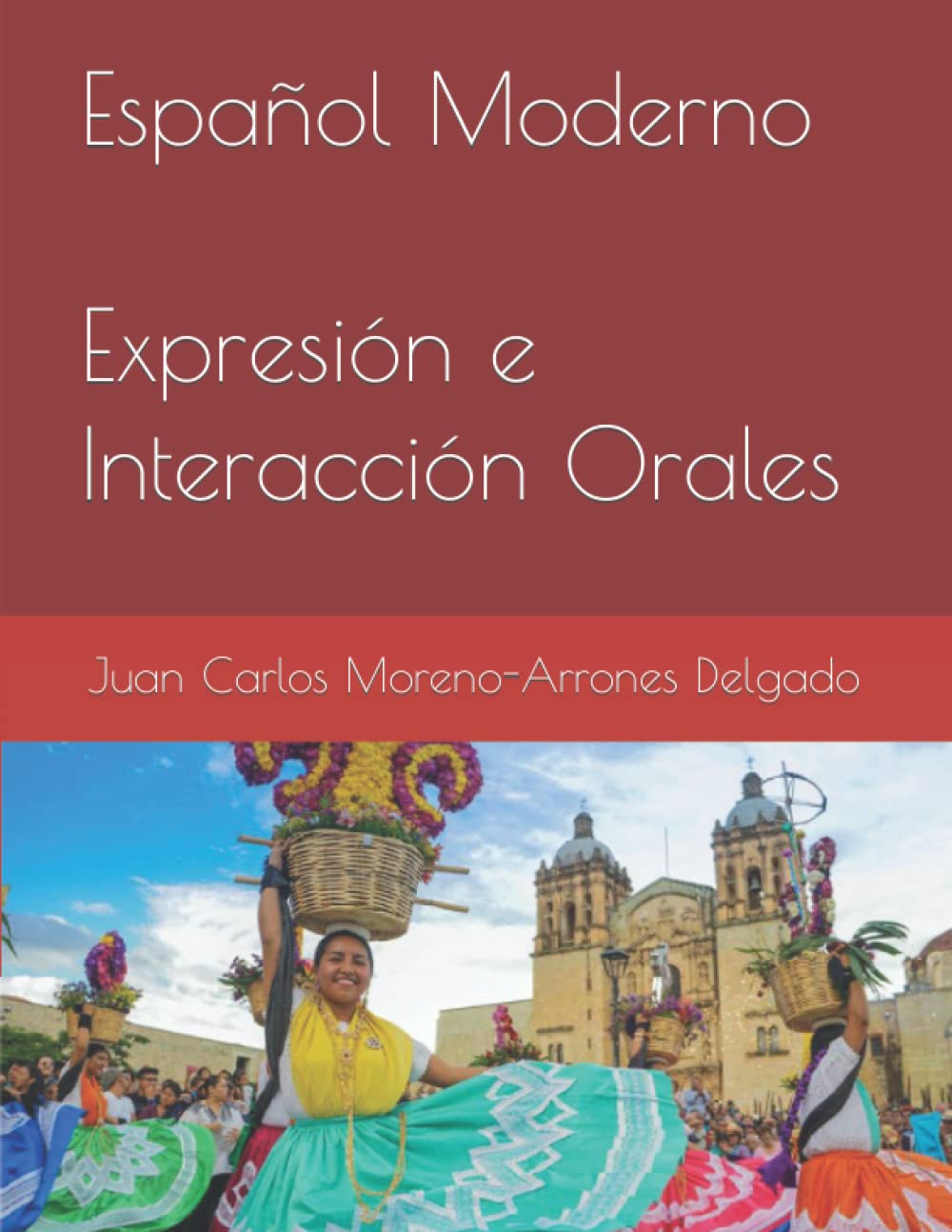 现代西语 Español Moderno 口语教程 Expresión e Interacción Orales