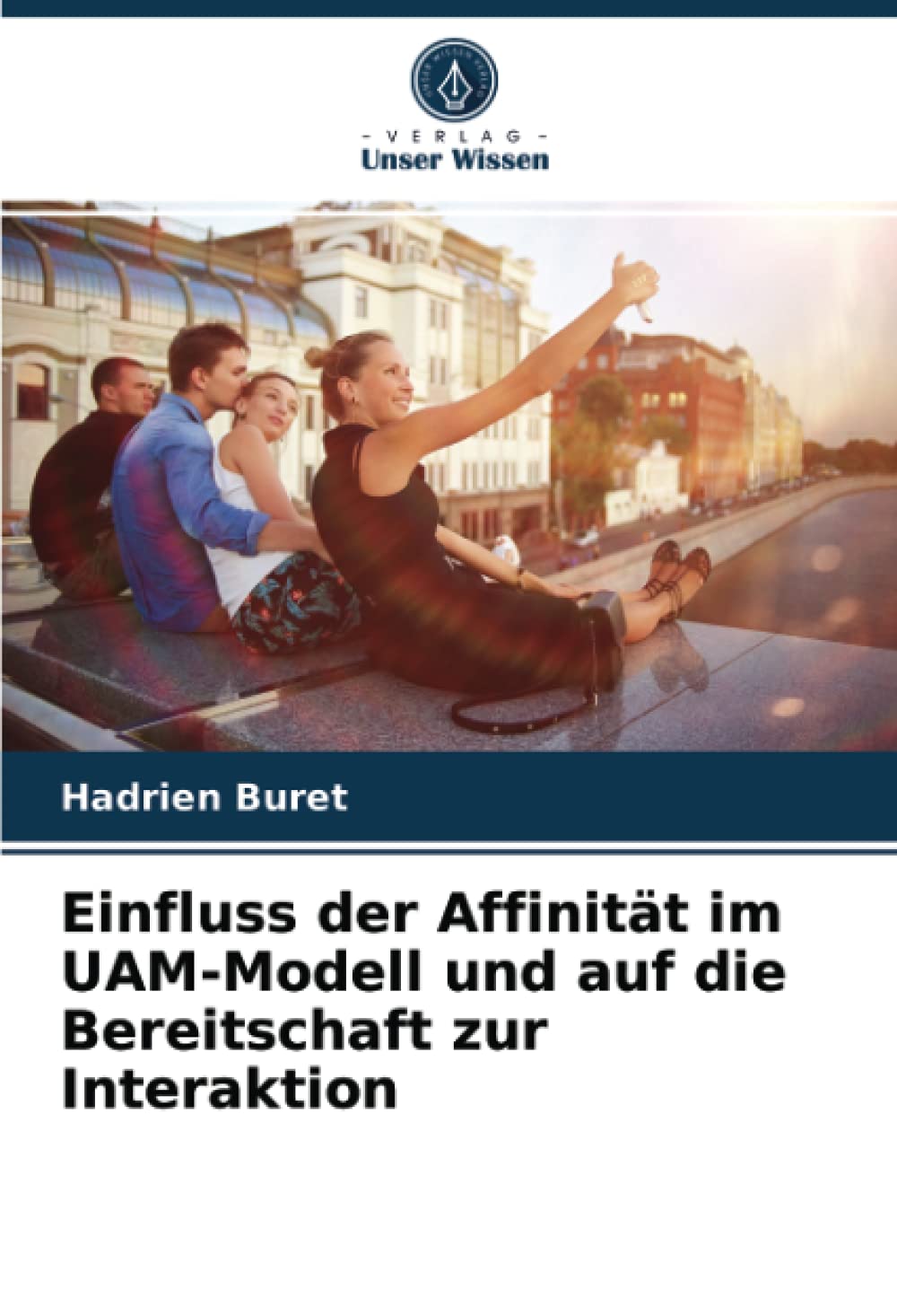 Einfluss der Affinität im UAM-Modell und auf die Bereitschaft zur Interaktion