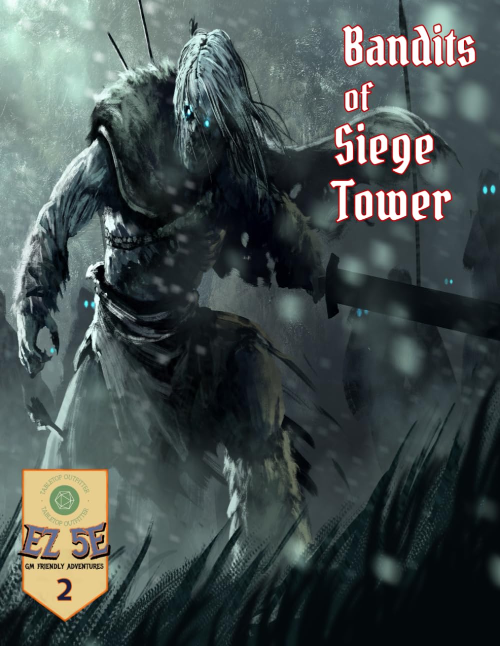 The Bandits of Siege Tower (5e): One shot adventure including bonus adventure Azkarr's Prison