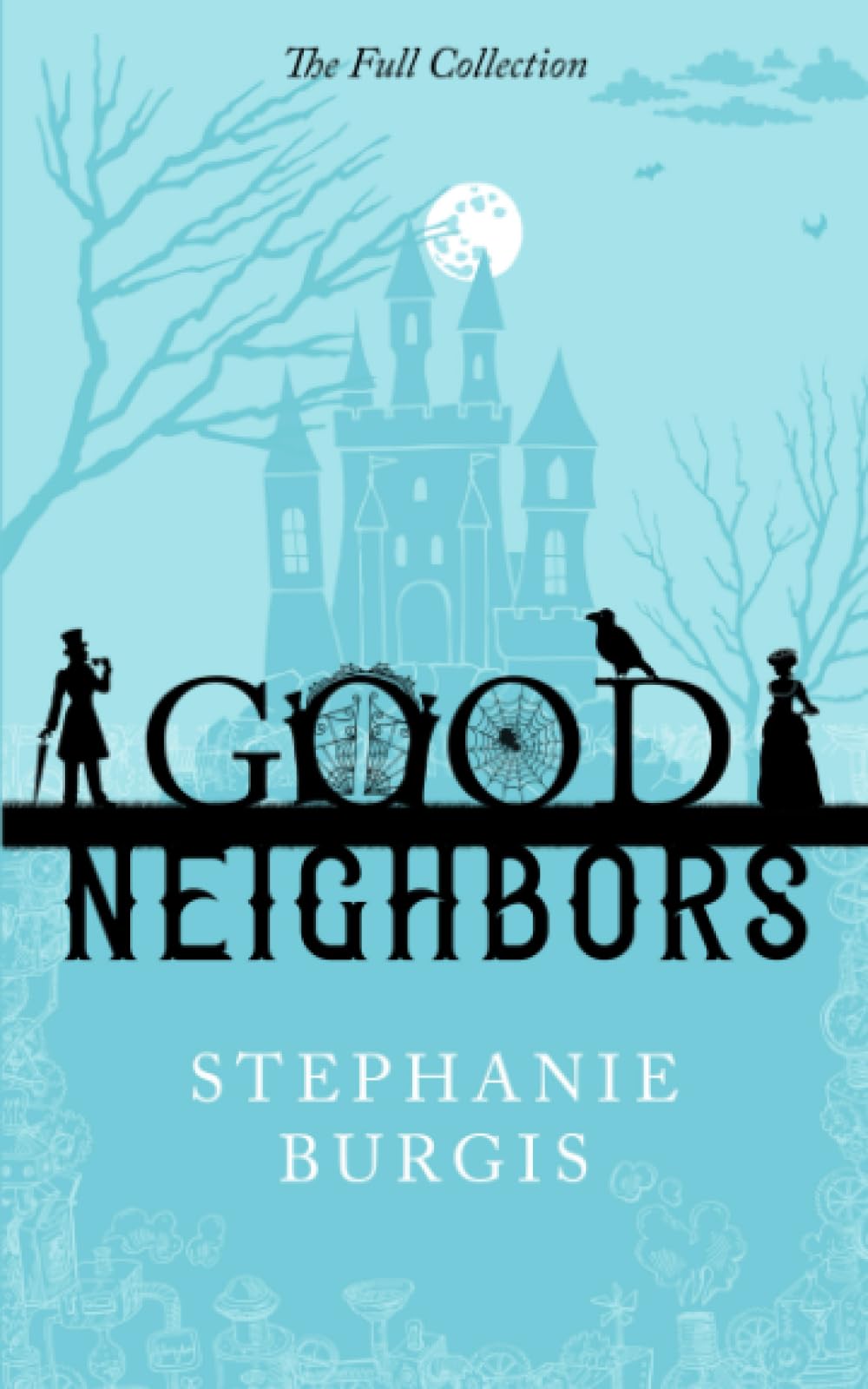 Good Neighbors: The Full Collection: A Cozy-Spooky Fantasy Rom-Com in Four Parts: 1