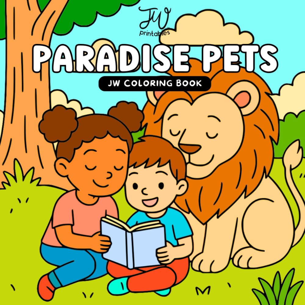 Paradise Pets – JW Coloring Book: A JW Kids Activity Book, Great JW kids Gifts for Jehovah’s Witnesses Children