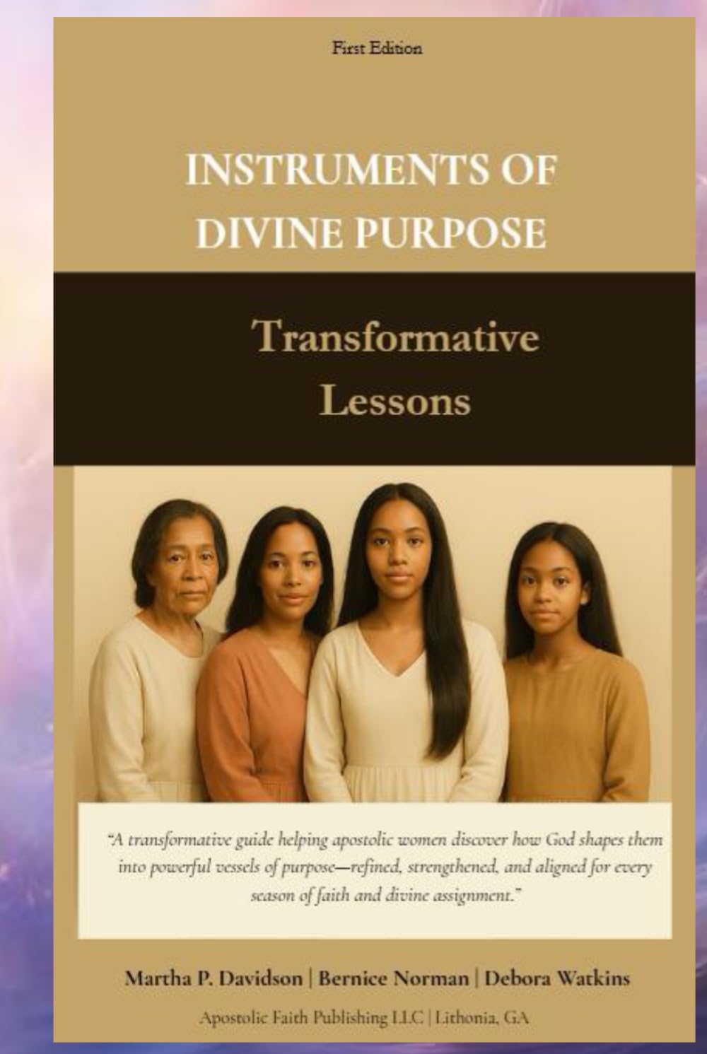 Instruments of Divine Purpose: Becoming the Vessel God Uses in Every season of Your Life