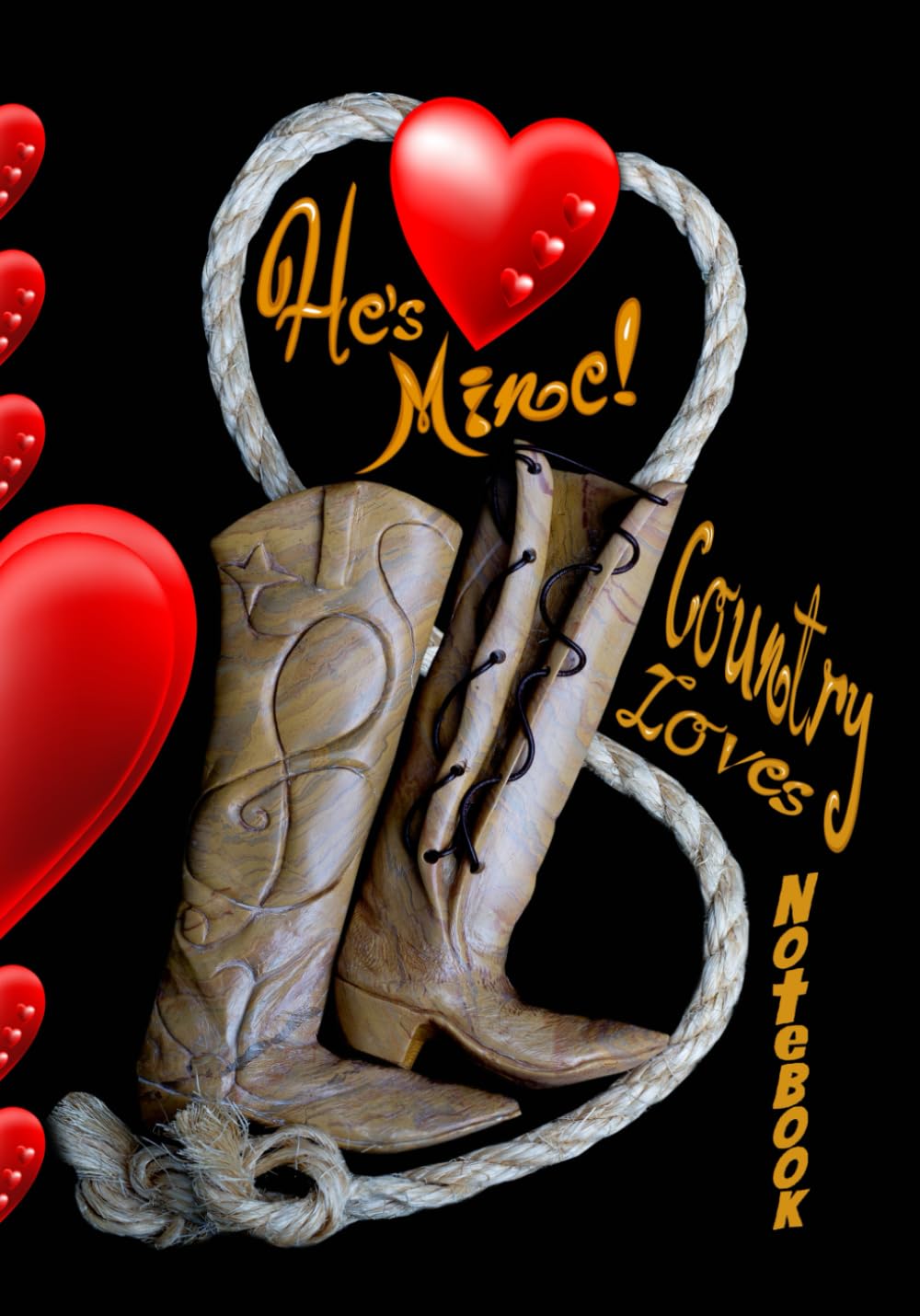 Country Lovers Notebook: Romantic couples expressing their love and making claims to each other in a real country-western style. Cowboy and cowgirl ... creating memories with this sweet keepsake.
