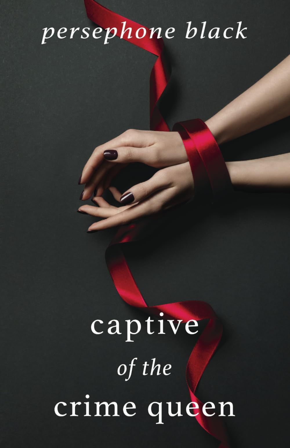 Captive of the Crime Queen (The Underworld Duet: a Sapphic Mafia Romance)