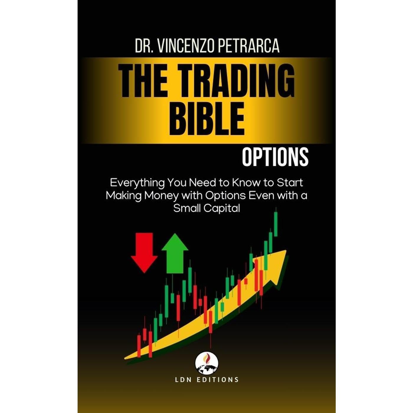 THE BIBLE OF TRADING: OPTIONS