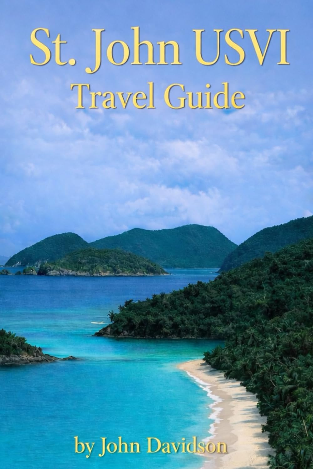 St. John USVI Travel Guide 2026: Beaches, Snorkeling, Coral Bay, Local Secrets