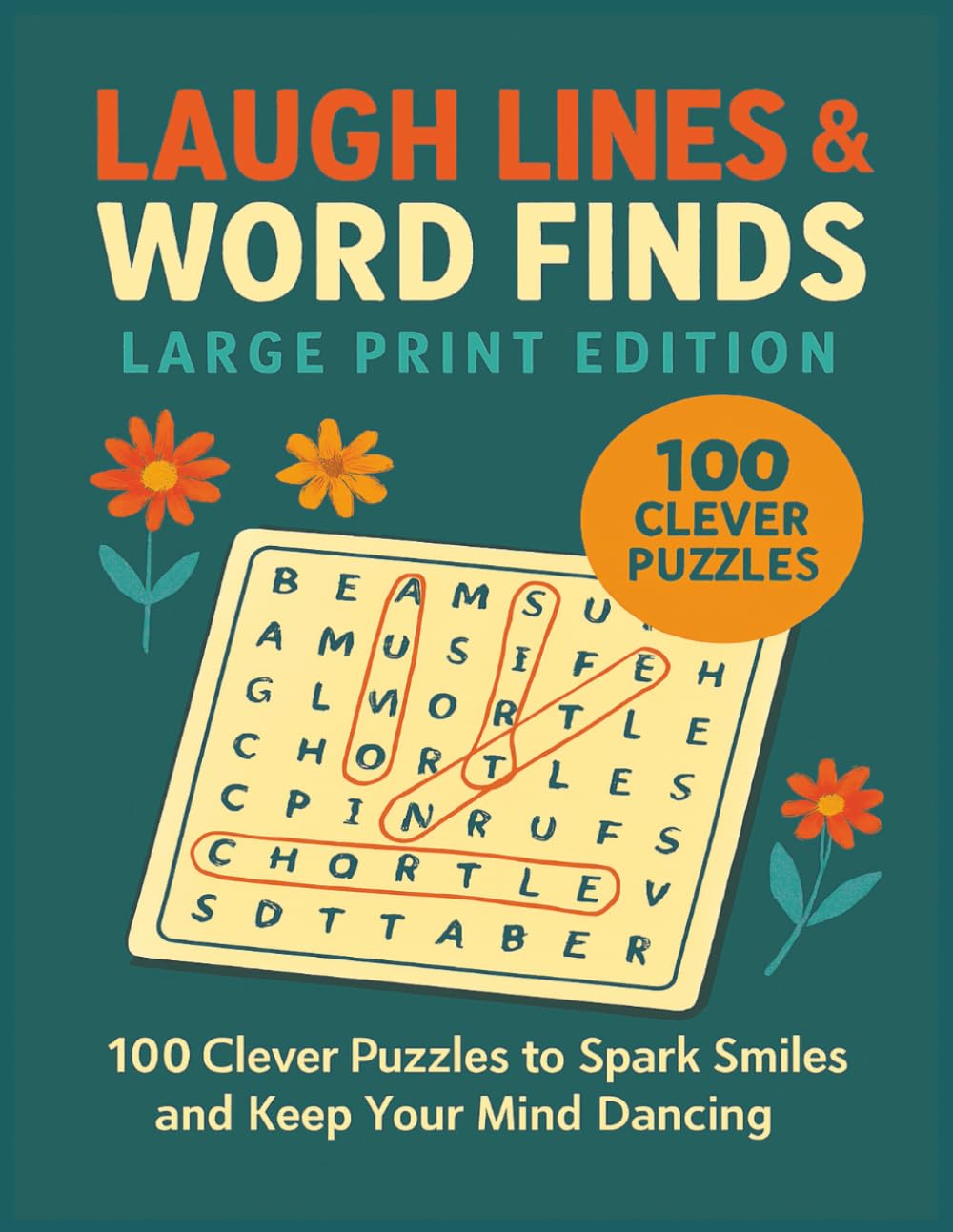 Laugh Lines & Word Finds Large Print Edition: 100 Clever Puzzles to Spark Smiles and Keep Your Mind Dancing (Terry's Happy Fun Puzzlers)