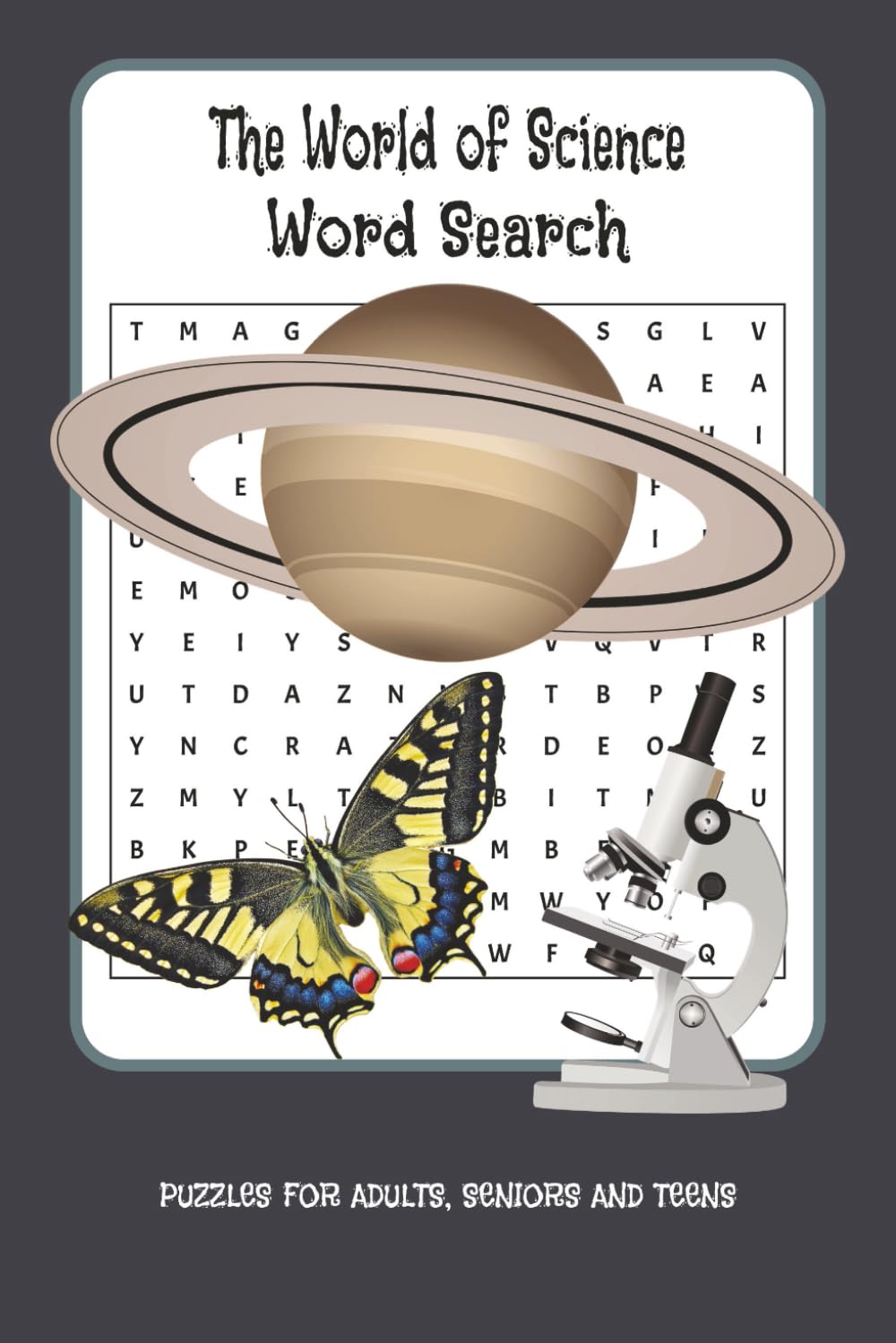 The World of Science Word Search: Science and Astronomy Word Seach Puzzle Book: Easy-to-Read Pages about Science and Astronomy Terms | 6x9 Inches, 110 ... Holidays, Birthdays, School, and Free Time