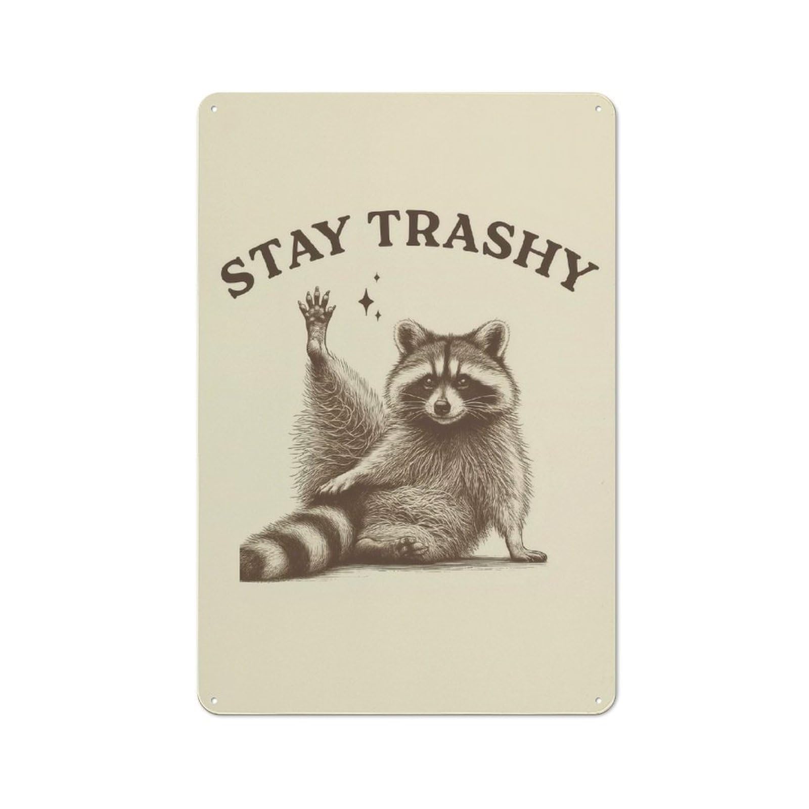 Junmoney Style Stay Trashy Raccoon Illustration Retro Metal Wall Decor 30X20cm, Vintage Metal Sign For Cafe, Pub, Workshop Or Home Bar