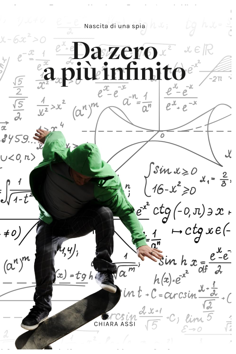 Da zero a più infinito: Nascita di una spia: 1 (La spia senza nome)