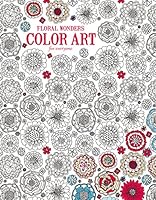 Floral Wonders Color Art for Everyone 1464750424 Book Cover