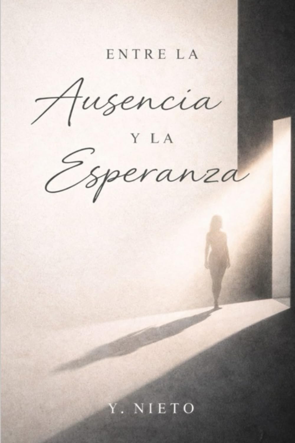 Entre la ausencia y la esperanza