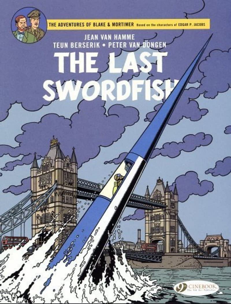 Blake & Mortimer Vol. 28: The Last Swordfish