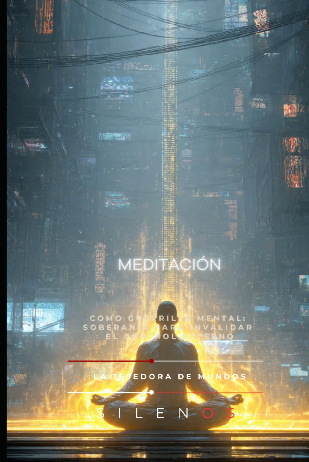 MEDITACIÓN: Como Guerrilla Mental: Soberanía para invalidar el control externo (Illuminati)