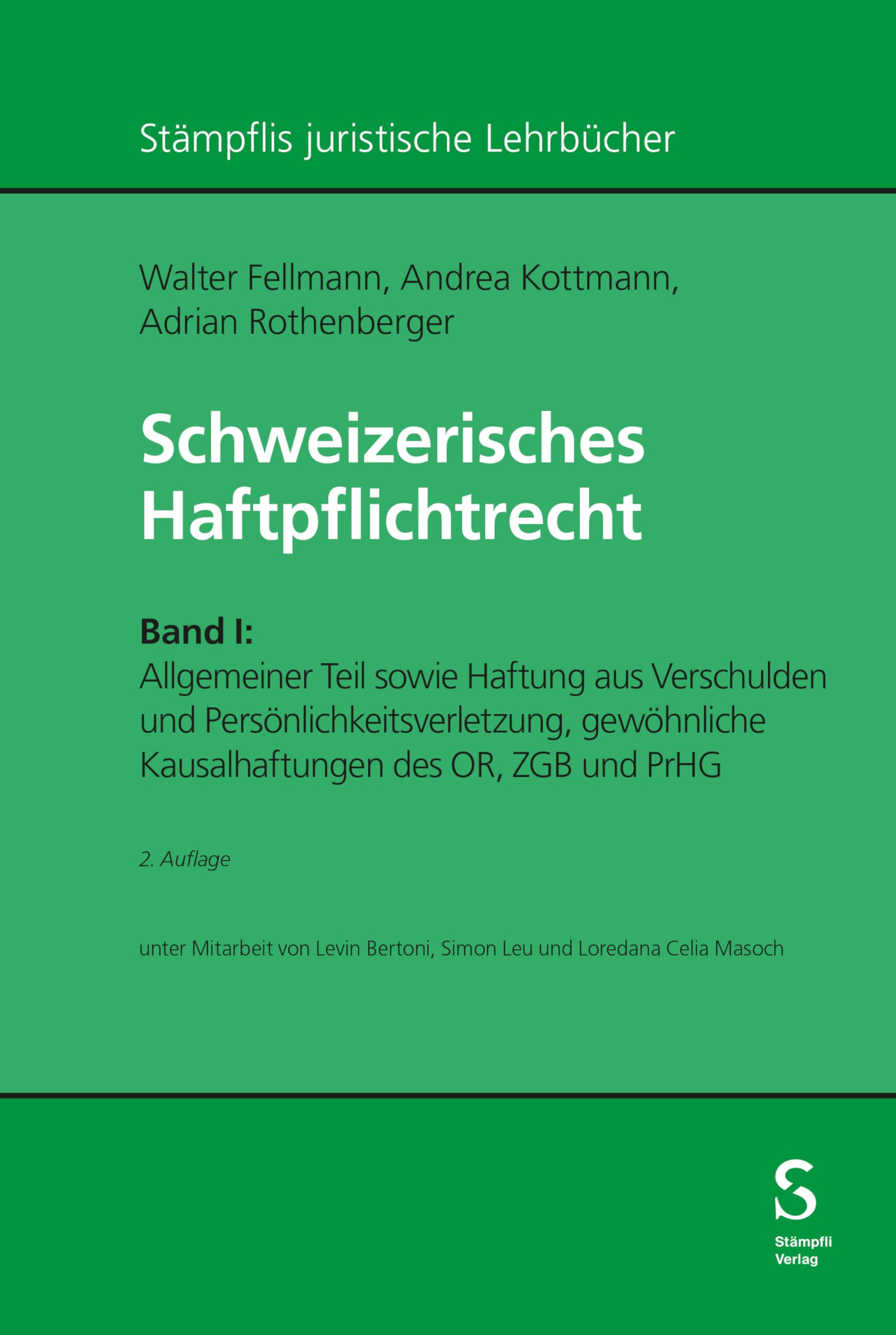 Schweizerisches Haftpflichtrecht (Stämpflis juristische Lehrbücher) (German Edition)