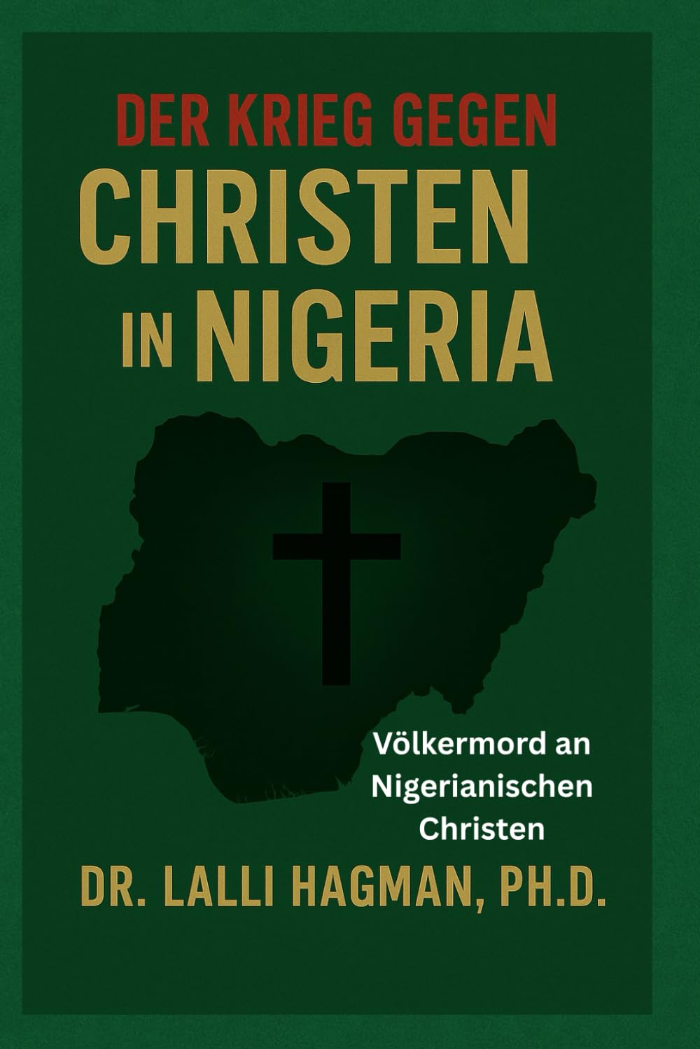 DER KRIEG GEGEN CHRISTEN IN NIGERIA: Völkermord an Nigerianischen Christen