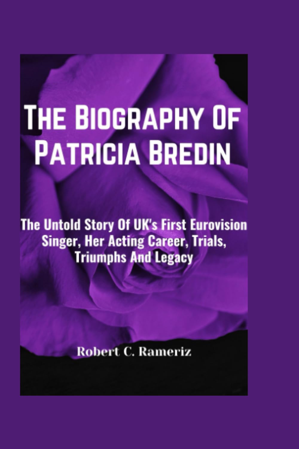 The Biography Of Patricia Bredin: The Untold Story Of UK's First Eurovision Singer, Her Acting Career, Trials, Triumphs And Legacy