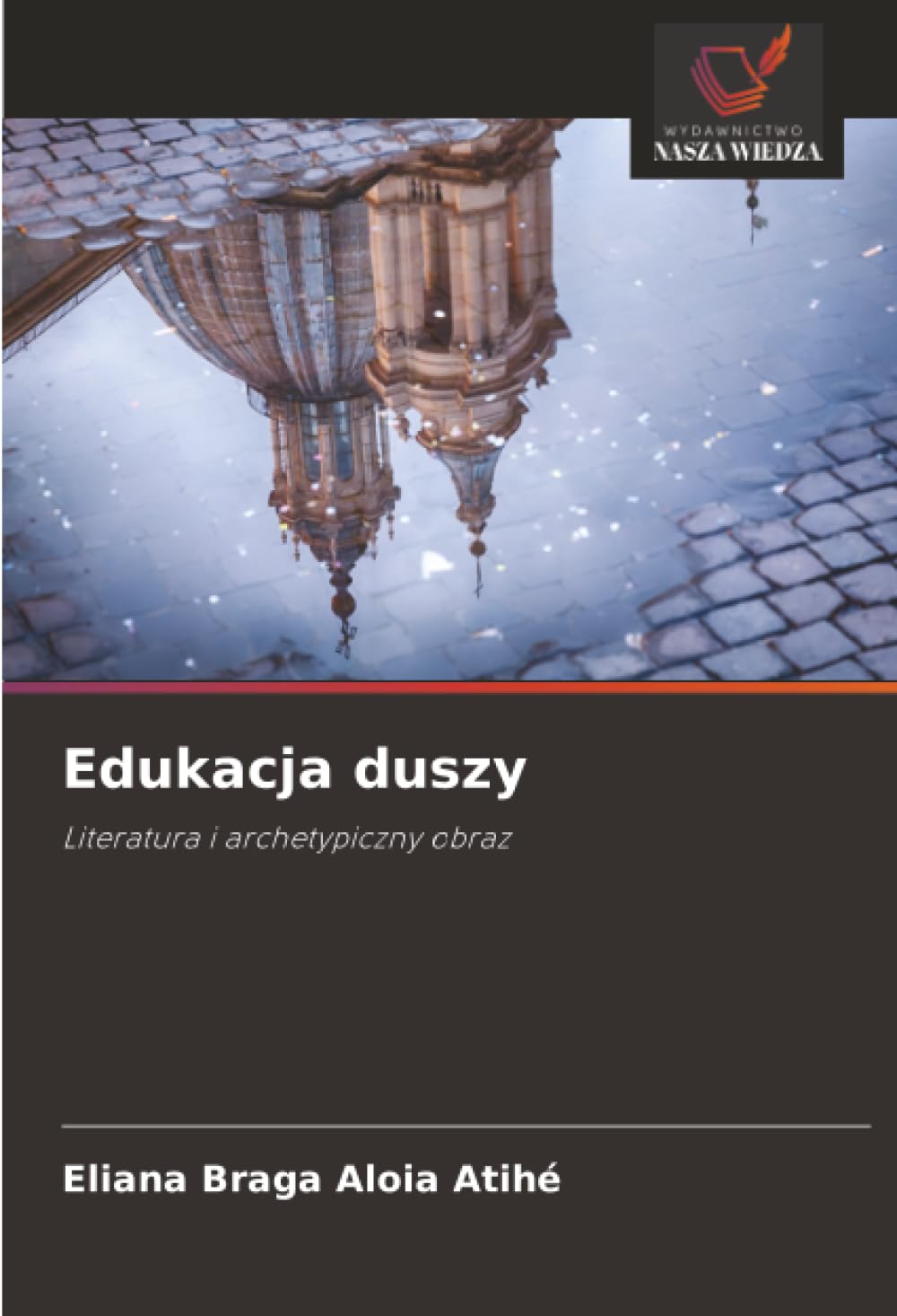 Edukacja duszy: Literatura i archetypiczny obraz