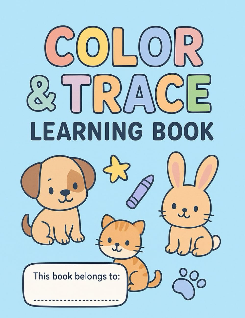 Lets Color Our ABC's: Handwriting and Coloring Practice for Preschool and Kindergarten