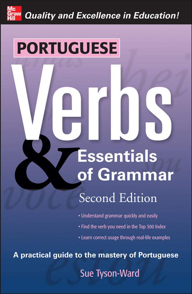 Portuguese Verbs & Essentials of Grammar 2E. (Verbs and Essentials of Grammar Series)