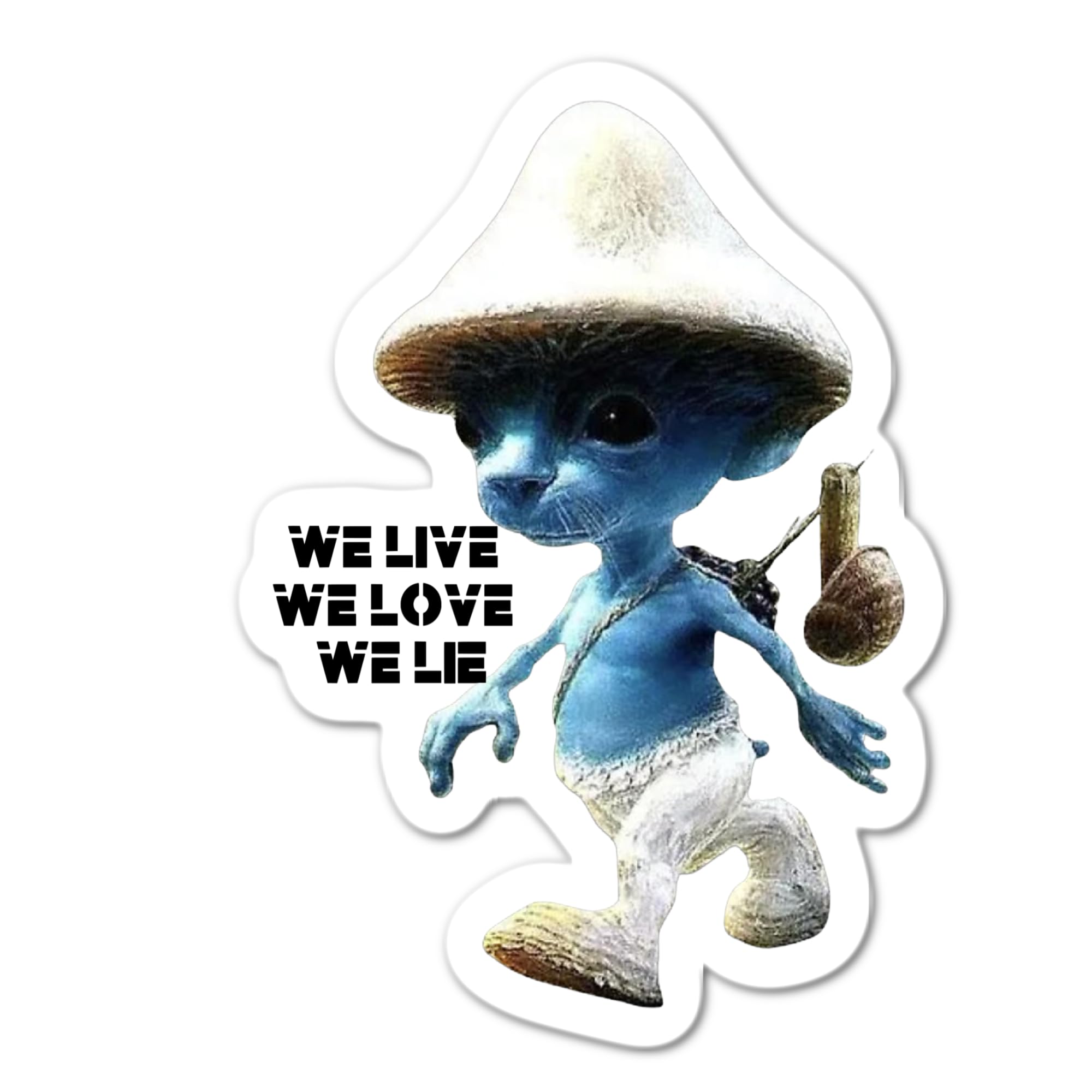 We Live We Love We Lie Smurf Cat Blue Smurf Cat Sticker Decal
