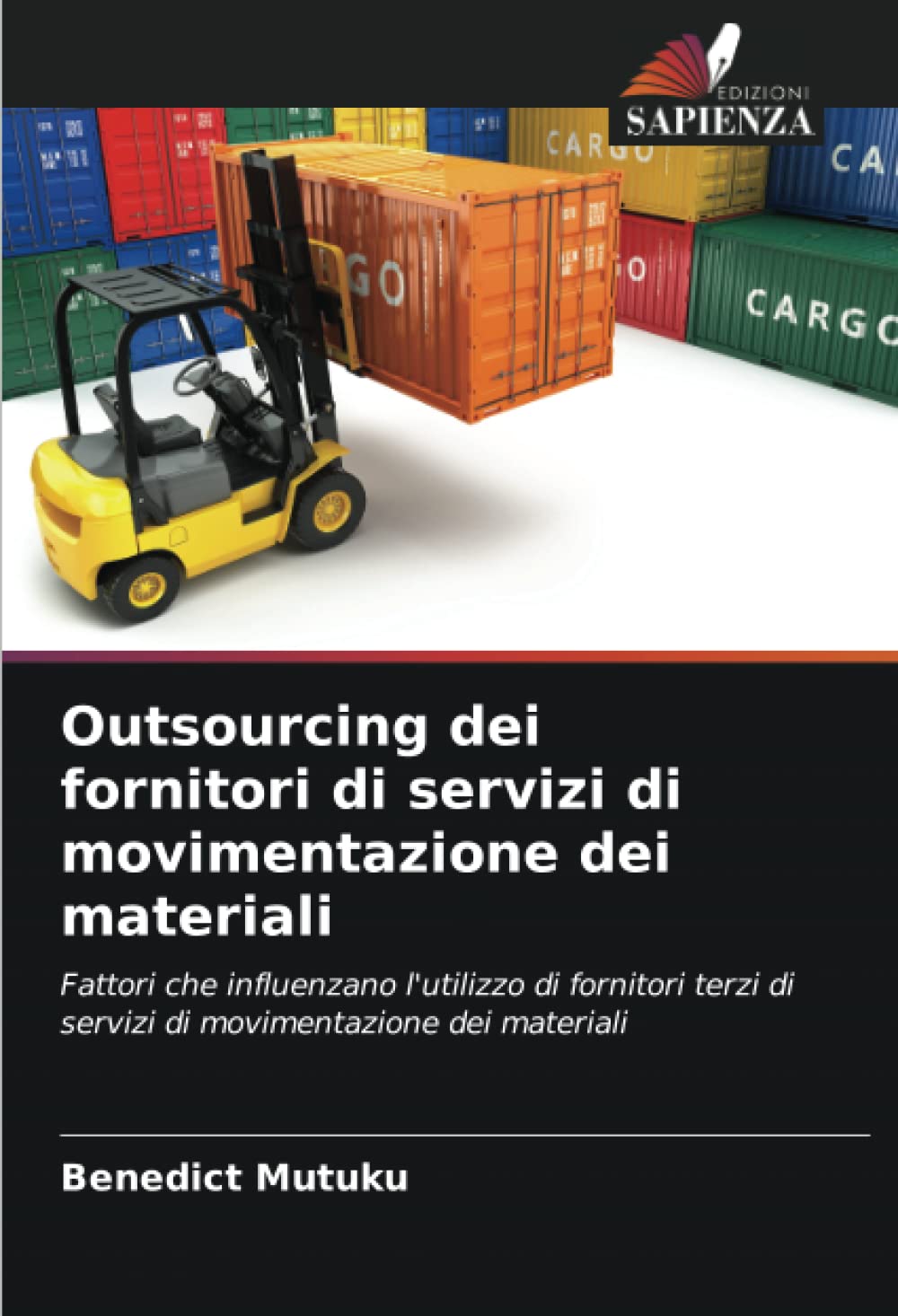 Outsourcing dei fornitori di servizi di movimentazione dei materiali: Fattori che influenzano l'utilizzo di fornitori terzi di servizi di movimentazione dei materiali